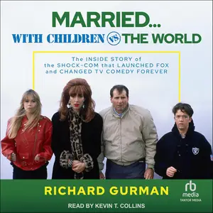 Married… with Children vs. the World [Audiobook]