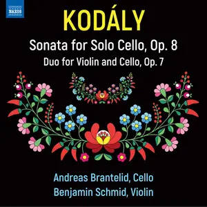 Andreas Brantelid featuring Benjamin Schmid - Kodály Sonata for Solo Cello, Op. 8 - Duo for Violin and Cello (2025) [24/96]