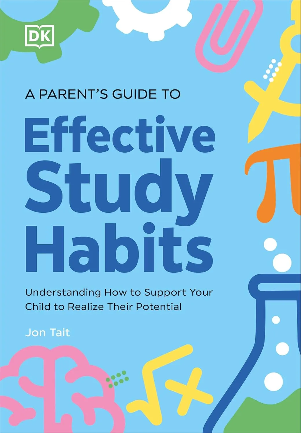 A Parent's Guide to Effective Study Habits: Understanding How to Support Your Child to Realise Their Potential