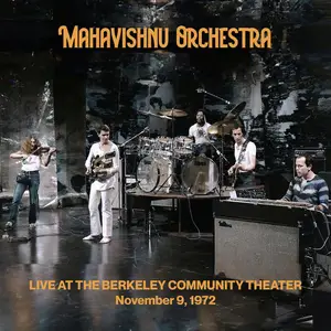 Mahavishnu Orchestra - Live at the Berkeley Community Theater, November 9, 1972 (2024) [Official Digital Download]