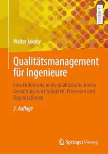 Qualitätsmanagement für Ingenieure, 3. Auflage