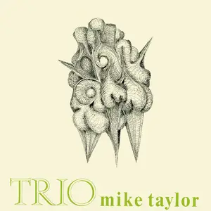 Mike Taylor - Trio (Remastered 2025) (1967/2025)