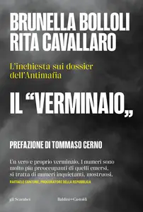 Il verminaio. L'inchiesta sui dossier dell'Antimafia - Brunella Bolloli & Rita Cavallaro