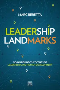 Leadership Landmarks: Going behind the scenes of leadership and human development