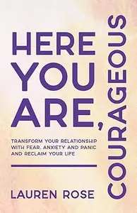 Here You Are, Courageous