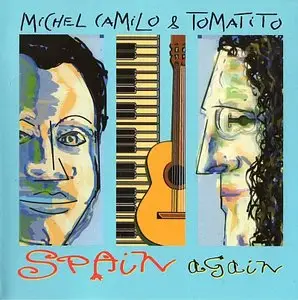 Michel Camilo & Tomatito - Spain Again (2006) [Repost]
