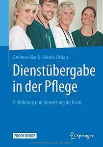 Dienstübergabe in der Pflege: Einführung und Umsetzung im Team