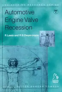 Roger Lewis, Rob Dwyer-Joyce - Automotive Engine Valve Recession