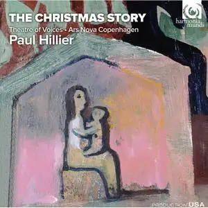 Theatre of Voices, Ars Nova Copenhagen, Paul Hillier - The Christmas Story (2011) [Official Digital Download 24/88]