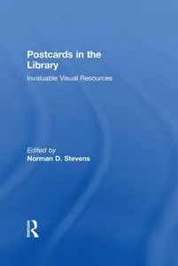 Postcards in the Library: Invaluable Visual Resources