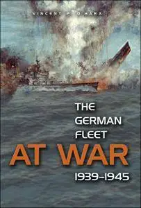 The German Fleet at War, 1939-1945 [Repost]