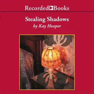 «Stealing Shadows» by Kay Hooper