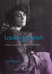 «Looking Jewish» by Carol Zemel