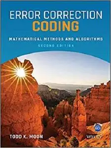 Error Correction Coding: Mathematical Methods and Algorithms