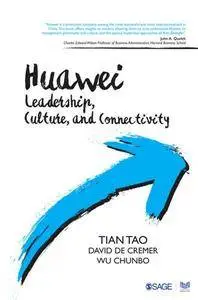 Huawei : Leadership, Culture, and Connectivity