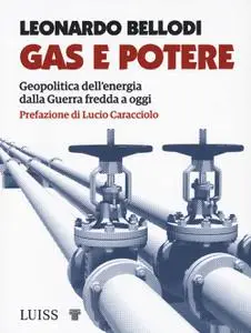 Leonardo Bellodi - Gas e potere