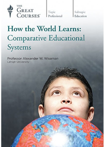 TTC Video - How the World Learns: Comparative Educational Systems [repost]