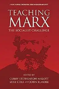 Teaching Marx (Critical Constructions: Studies on Education and Society) [Kindle Edition]