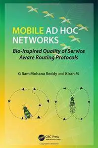 Mobile Ad Hoc Networks: Bio-Inspired Quality of Service Aware Routing Protocols