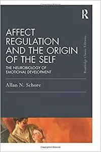 Affect Regulation and the Origin of the Self