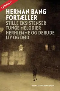 «Herman Bang fortæller» by Herman Bang