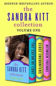 «The Sandra Kitt Collection Volume One» by Sandra Kitt