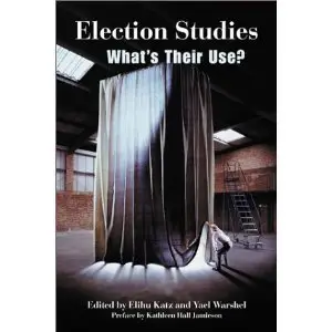 Election Studies: What's Their Use?