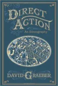 Direct Action: An Ethnography (Repost)