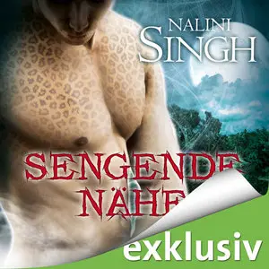 Nalini Singh - Gestaltwandler 6 - Sengende Nähe