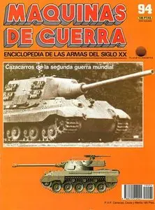 Maquinas de Guerra 94: Cazacarros de la segunda guerra mundial