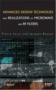 Advanced Design Techniques and Realizations of Microwave and RF Filters (Repost)