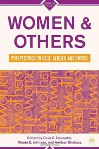 Women & Others: Perspectives on Race, Gender, and Empire (Signs of Race)