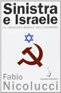 Fabio Nicolucci - Sinistra e Israele