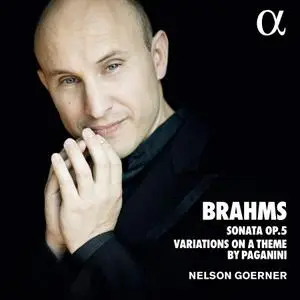 Nelson Goerner - Brahms: Sonata Op.5; Variations on a Theme by Paganini (2019)