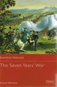 The Seven Years' War (Essential Histories 6) (Repost)