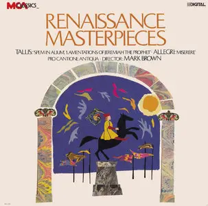 Renaissance Masterpieces  --  Pro Cantione Antiqua - Mark Brown (1985)