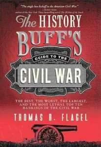 The History Buff's Guide to the Civil War