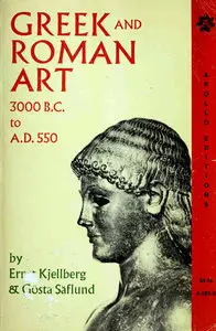 Greek and Roman Art, 3000 B.C. to A.D. 550