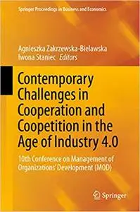 Contemporary Challenges in Cooperation and Coopetition in the Age of Industry 4.0