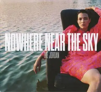 The Jordan - Nowhere Near The Sky (2023)