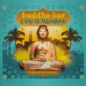 V.A. - Buddha-Bar - A Trip To Marrakesh (2017)