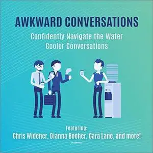 Awkward Conversations: Confidently Navigate the Water Cooler Conversations [Audiobook]