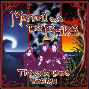 Merrell and The Exiles - The Early Years 1964-1967 (1994) (Re-up)