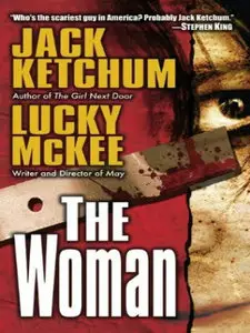 Jack Ketchum, Lucky McKee - The Woman