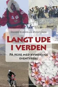 «Langt ude i verden» by Kvindelige Æventyreres Klub