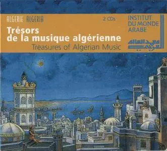 Various Artists - Algeria - Treasures Of Algerian Music (2003) {2CDs Institut du Monde Arabe-Harmonia Mundi}