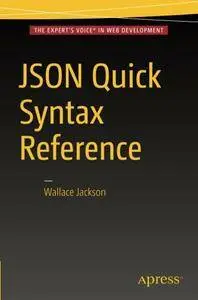 JSON Quick Syntax Reference