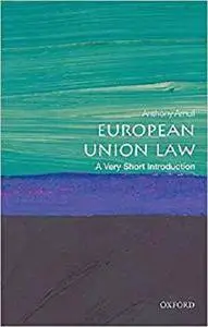 European Union Law: A Very Short Introduction (Very Short Introductions)