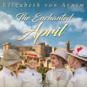 «The Enchanted April» by Elizabeth von Arnim