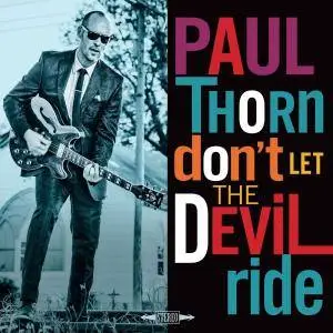 Paul Thorn - Don't Let The Devil Ride (2018)